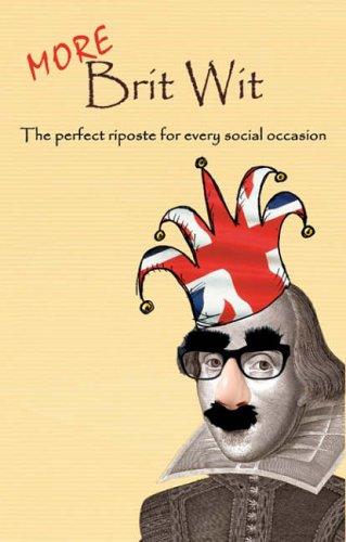 More Brit Wit (Humour)