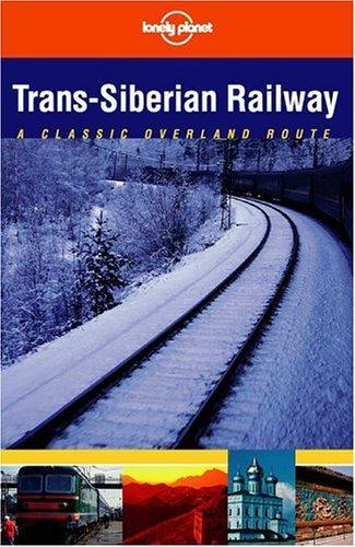 Lonely Planet Trans-Siberian Railway