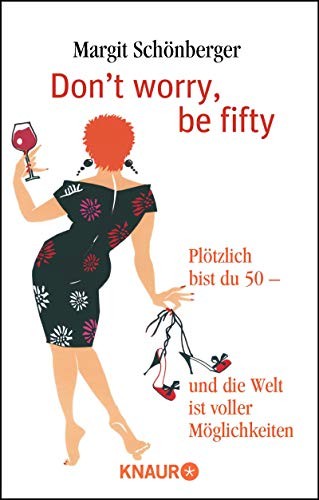 Don't worry, be fifty