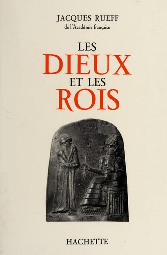 Les Dieux et les rois, regards sur le pouvoir créateur