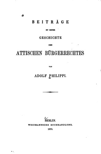 Beiträge zu einer Geschichte des attischen Bürgerrechtes