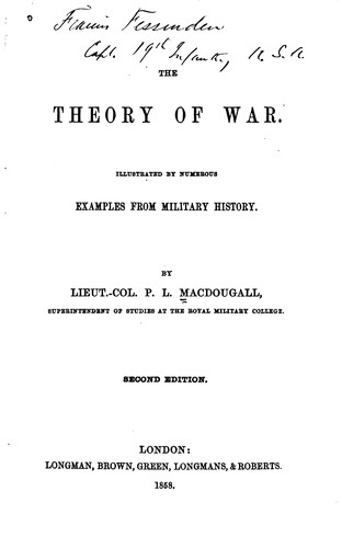 The Theory of War: Illustrated by Numerous Examples from Military History