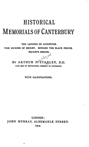 Historical Memorials of Canterbury: The Landing of Augustine. The Murder of Becket. Edward the ...