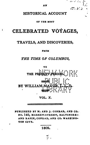 An Historical Account of the Most Celebrated Voyages, Travels, and Discoveries, from the Time of ...