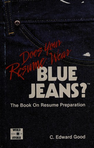 Does your resume wear blue jeans?