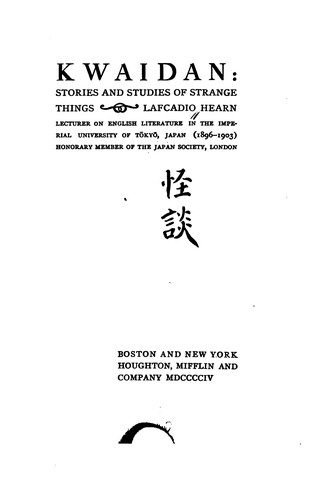Kwaidan: Stories and Studies of Strange Things