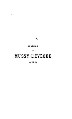 Histoire de la ville de Mussy-l'Évêque (Aube).