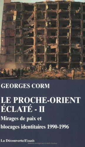 Le Proche-Orient éclaté.