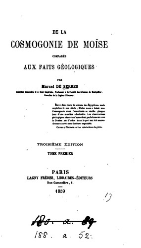 De la cosmogonie de Moïse [i.e. of the Book of Genesis] comparée aux faits geologiques